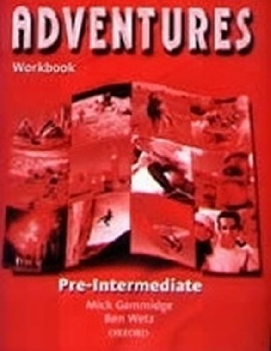 Adventures Pre-intermediate Workbook - Wetz Ben