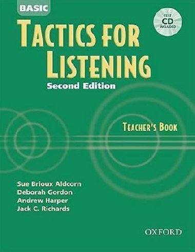 Basic Tactics for Listening 2nd: Teachers Book with CD - Richards Jack C.