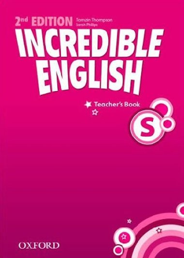 Incredible English 2nd Starter Teachers Book - Phillips Sarah