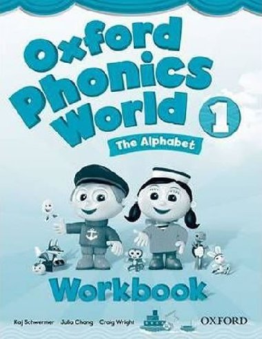 Oxford Phonics World 1 Workbook - Schwermer Kaj