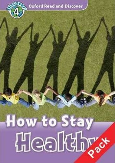 Oxford Read and Discover 4: How to Stay Healthy Audio CD Pack - Northcott Richard