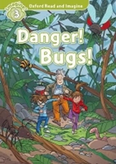 Oxford Read and Imagine 3: Danger! Bugs! audio CD pack - Shipton Paul