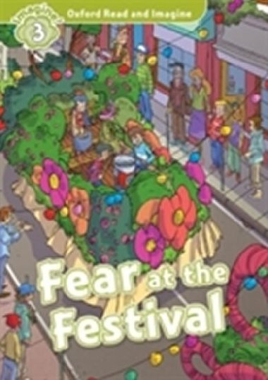 Oxford Read and Imagine 3: Fear at the Festival - Shipton Paul