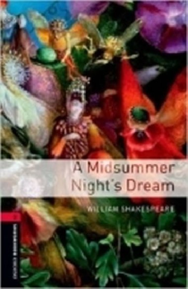 Level 3: A Midsummer Nights Dream/Oxford Bookworms Library - Shakespeare William