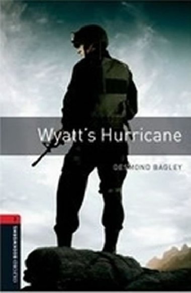 Level 3: Wyatts Hurricane/Oxford Bookworms Library - Bagley Desmond
