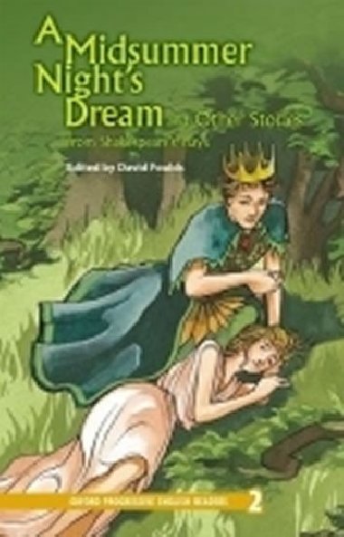 Level 2: A Midsummer Nights Dream and Other Stories/Oxford Progressive English Readers - Foulds David