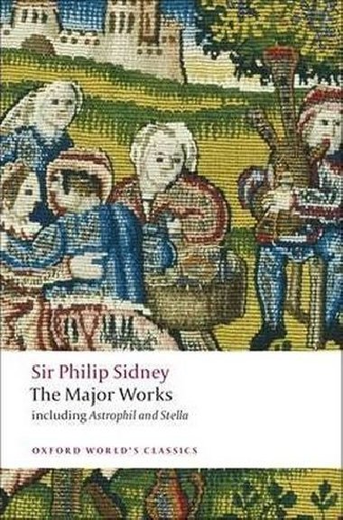 Sir Philip Sidney (Oxford Worlds Classics New Edition) - Sidney Philip