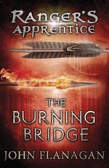 Ranger´s Apprentice 2: The Burning Bridge - Flanagan John