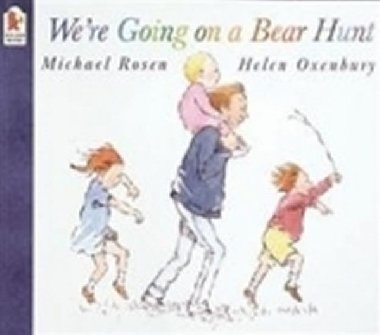 Were Going on a Bear Hunt - Rosen Michael