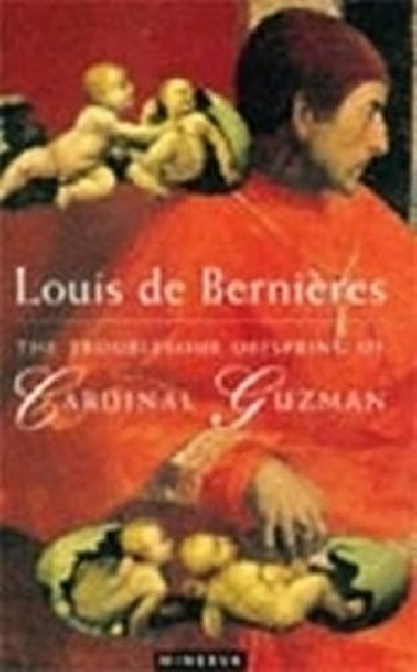 The Troublesome Offspring of Cardinal Guzman - de Bernieres Louis