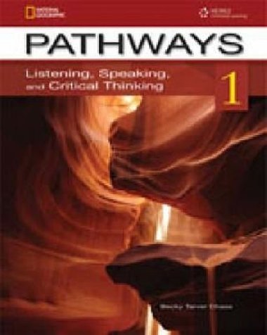 Pathways Listening, Speaking and Critical Thinking 1 Students Text with Online Workbook Access Code - Chase Becky Taver