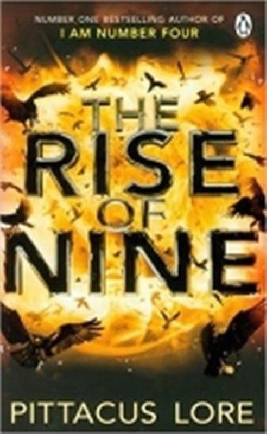 The Rise of Nine: Lorien Legacies Book 3 - Lore Pittacus