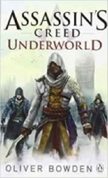 Assassins Creed: Underworld - Bowden Oliver