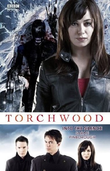 Torchwood: Into The Silence - Pinborough Sarah