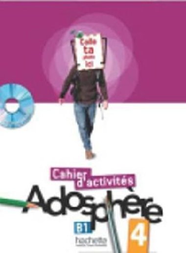 Adosphere: Cahier dExercices 4 (B1)+ CDRom (French Edition) - Poletti Marie-Laure