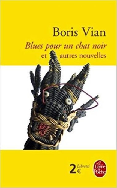 Blues Pour UN Chat Noir ET Autres Nouvelles - Vian Boris