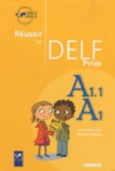 Reussir Le Delf Prim: Livre A1-A1.1 - Tagliante Christine