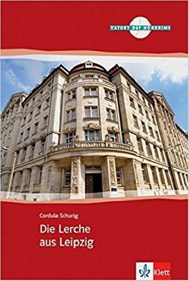 Die Lerche aus Leipzig - Schurig Cordula