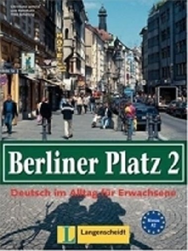 Berliner Platz 2 -Lehrbuch und Arbeitsbuch - Lemcke Christiane