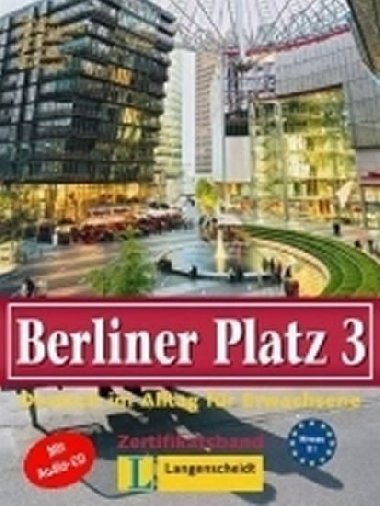 Berliner Platz 3 - Lehrbuch und Arbeitsbuch mit audio CD - Lemcke Christiane