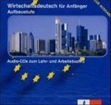 Wirtschaftdeutsch fuer Anfaenger, Aufbaustufe - 2CD - Macaire Dominique