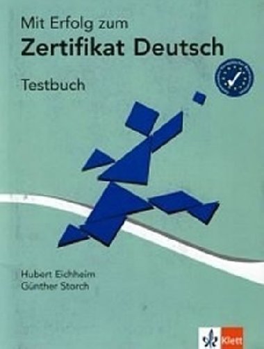 Mit Erfolg zum Zertifikat Deutsch - TestBuch - Eichheim Hubert