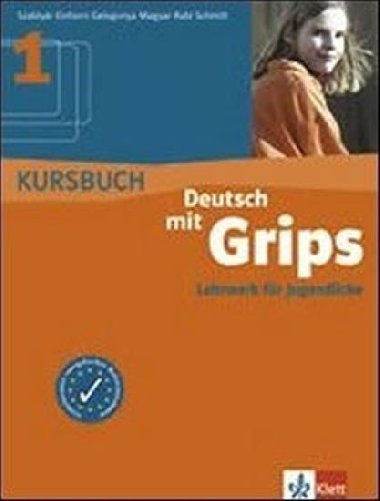 Deutsch mit Grips 1 - Kursbuch - Szlablyar Anna