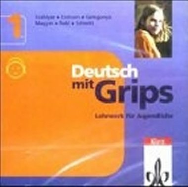 Deutsch mit Grips 1 - CD - Szlablyar Anna