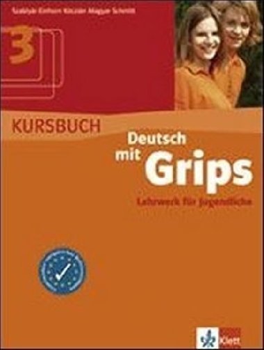 Deutsch mit Grips 3 - Kursbuch - Schmitt Wolfgang