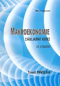 Makroekonomie, zkladn kurz, 3.vydn - Pavelka a kolektiv