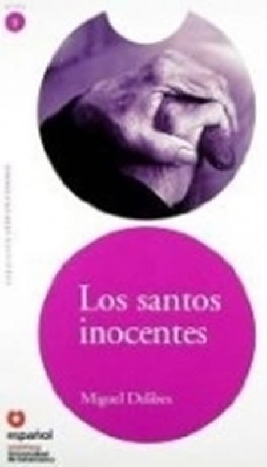 Los santos inocentes: Leer En Espanol Level 5 - Delibes Miguel