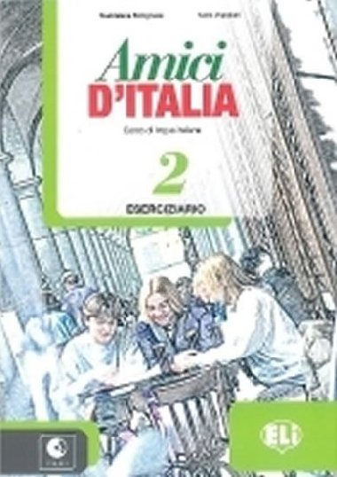 Amici D Italia: Workbook 2 + Audio CD (Italian Edition) - Bolognese Maddalena