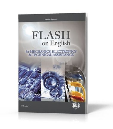 Esp Series: Flash on English for Mechanics, Electronics and Technical Assistance New Ed. - Sopranzi Sabrina