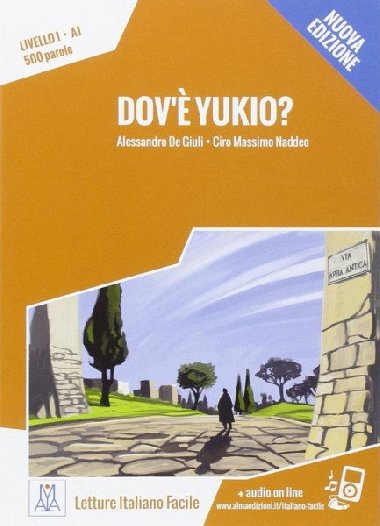 Dove Yukio ?+MP3 on line: Livello 1, A1 - kolektiv autor
