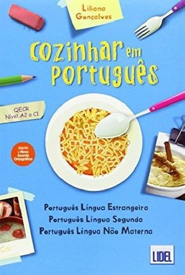 Cozinhar Em Portugues (Segundo O Novo Acordo Ortografico): Livro (Portuguese Edition) - Goncalves Liliana