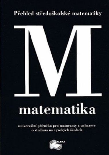 Matematika - Pehled stedokolsk matematiky - Pekov E., Mulaov J.,
