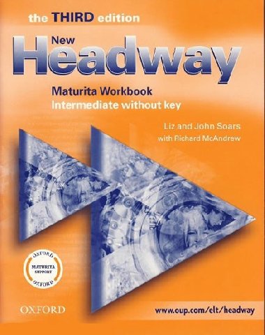 New Headway Third Edition Intermediate Maturita Workbook Without Key - Soars Liz a John