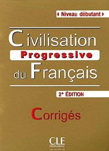 Civilisation Progressive du Francais- Nouvelle Edition: Corrigs - Carlo Catherine