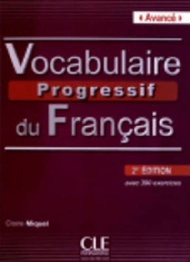 Vocabulaire Progressif du Francais - Nouvelle Edition: Livre + CD - Miquel Claire