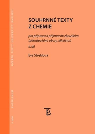 Souhrnn texty z chemie pro ppravu k pijmacm zkoukm II. Dl (3. vydn) - Streblov Eva