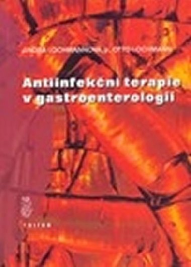 Antiinfekn terapie v gastroenterologii - Lochamannov Jindra