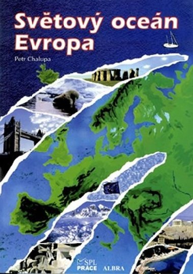 Svtov ocen, Evropa (Zempis) - Chalupa Petr