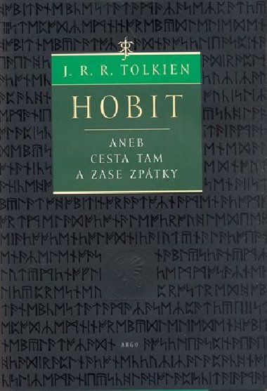 Hobit aneb Cesta tam a zase zptky - John Ronald Reuel Tolkien