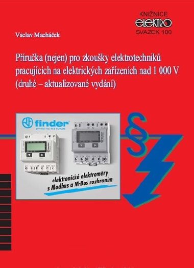 Pruka (nejen) pro zkouky elektrotechnik pracujcch na elektrickch zazench nad 1 000 V (2. aktualizovan vydn) - Machek Vclav