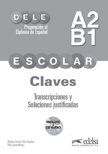 Dele escolar A2-B1 Preparacion al Diploma de Espanol Claves incluye Audio CD - Snchez Garca-Vin Mnica, Munoz Justo Pilar