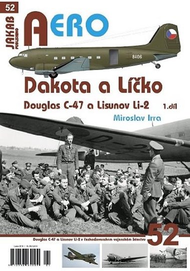 Dakota a Lko - Douglas C-47 a Lisunov Li-2 - 1. dl - Miroslav Irra