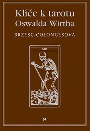Kle k tarotu Oswalda Wirtha - Rgine Brzesc-Colognesov