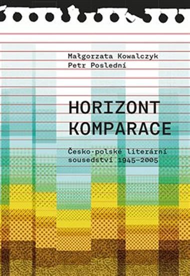 Horizont komparace - Malgorzata Kowalczyk,Petr Posledn