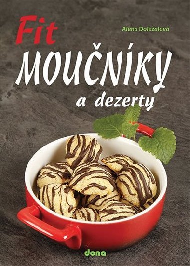 Fit mounky a dezerty - Alena Dolealov