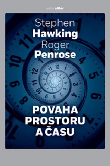 Povaha prostoru a asu - Stephen Hawking; Roger Penrose